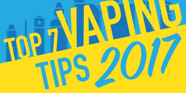 Top 7 Vaping Tips 2017 [Vape Tips and Tricks] Infographics
